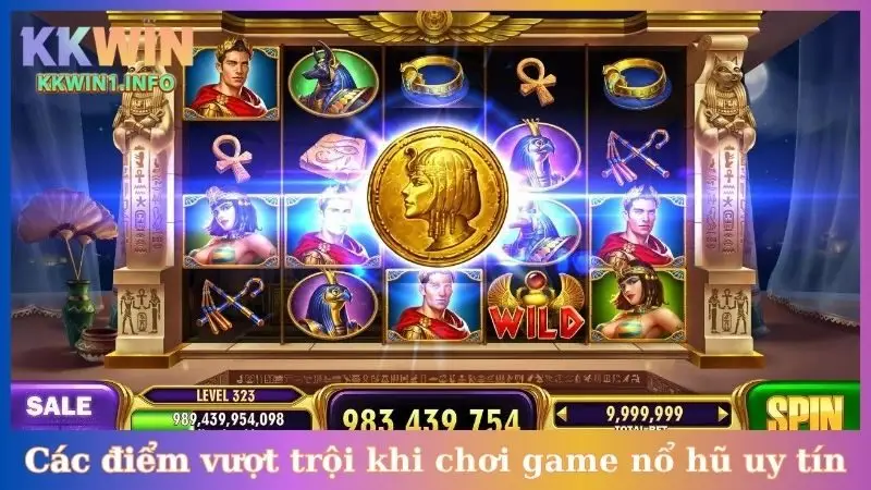 Các điểm vượt trội khi chơi game nổ hũ uy tín