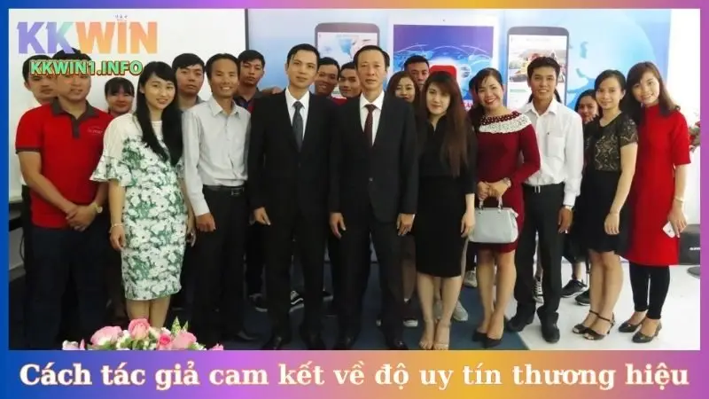 Cách tác giả cam kết về độ uy tín thương hiệu