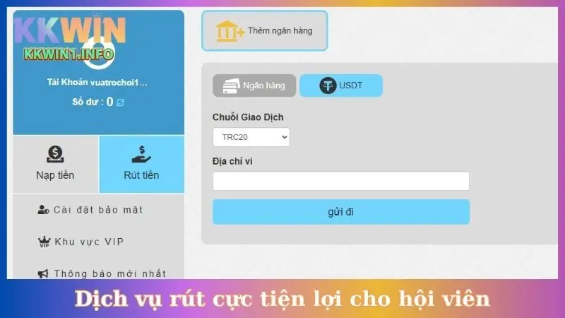 Dịch vụ rút cực tiện lợi cho hội viên