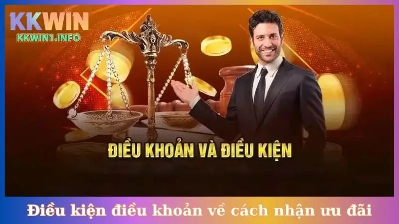 Điều kiện điều khoản về cách nhận ưu đãi