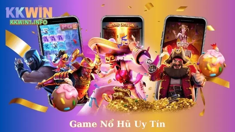Game Nổ Hũ Uy Tín