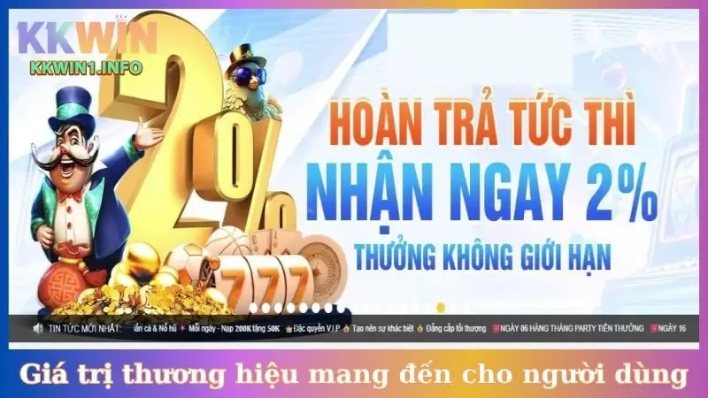 Giá trị thương hiệu mang đến cho người dùng
