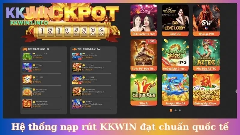 Hệ thống nạp rút KKWIN đạt chuẩn quốc tế