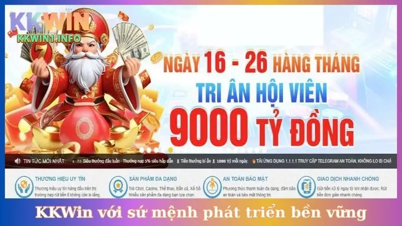 KKWin với sứ mệnh phát triển bền vững