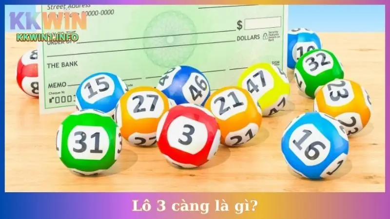 Lô 3 càng là gì?