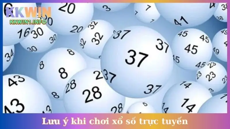 Lưu ý khi chơi xổ số trực tuyến