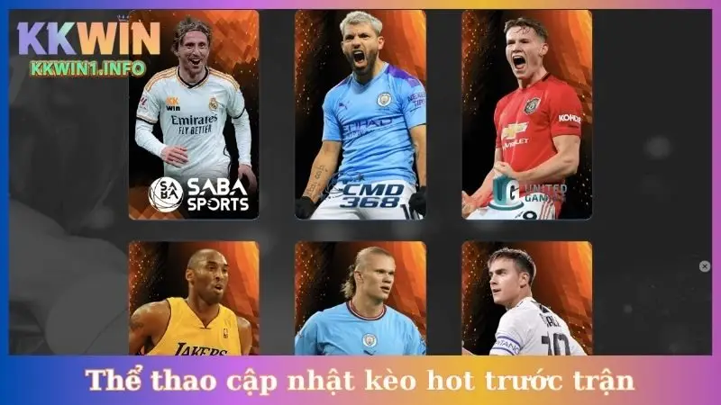 Thể thao cập nhật kèo hot trước trận
